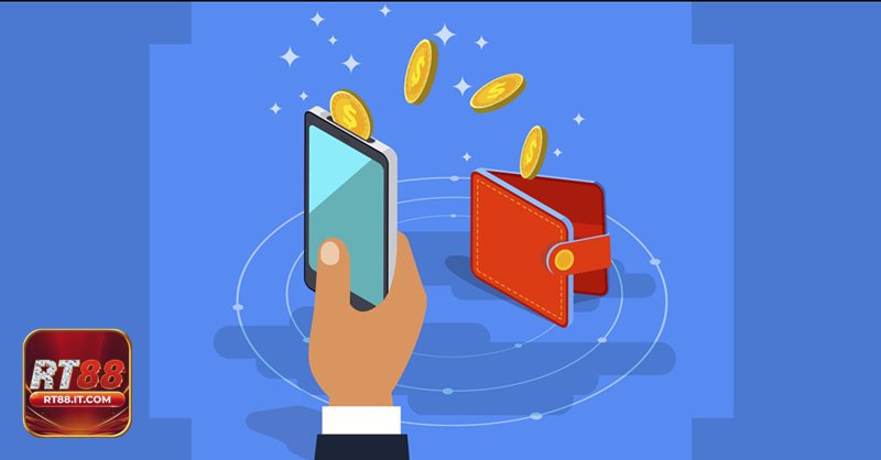 Nạp Tiền rt88 - Ví điện tử nhanh gọn, bảo mật cao